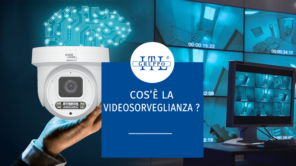 videosorveglianza cosè