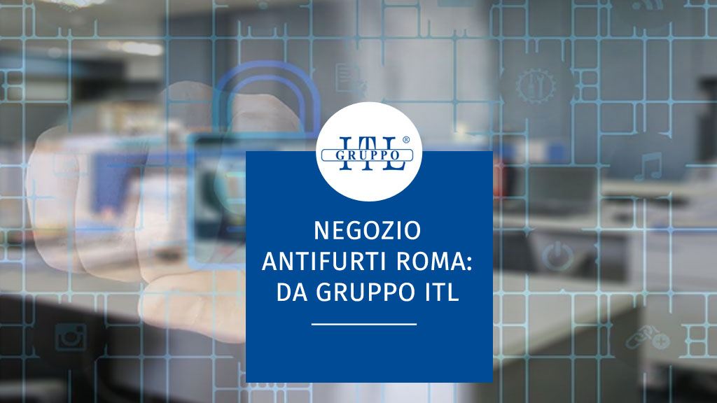 Negozio Antifurti Roma