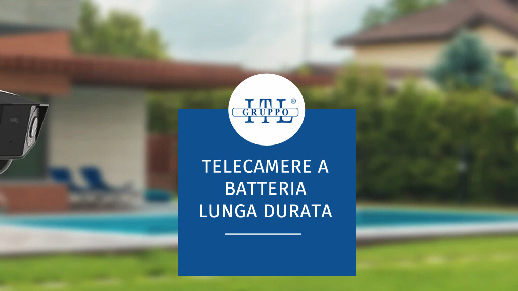 telecamere lunga durata a batteria